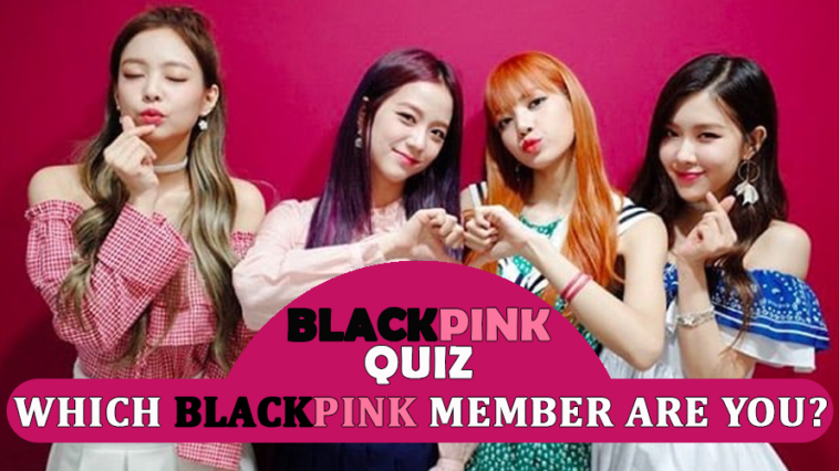 Which Blackpink Member Are You?