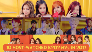 10 Most-Watched Kpop MVs in 2017