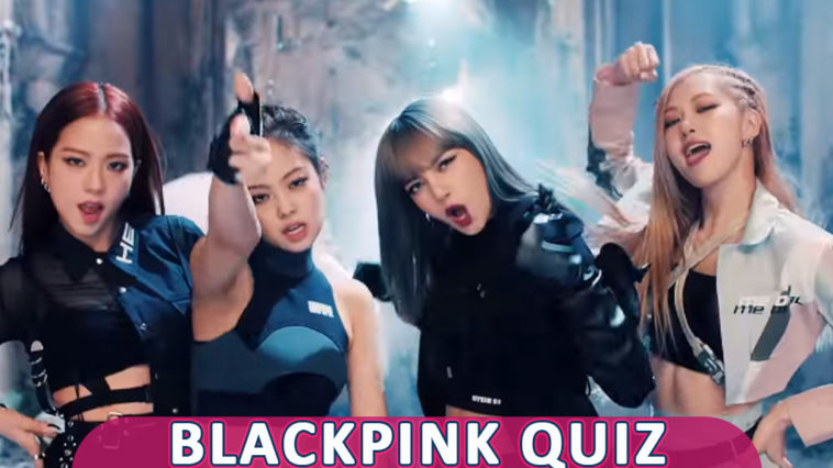 BlackPink Quiz