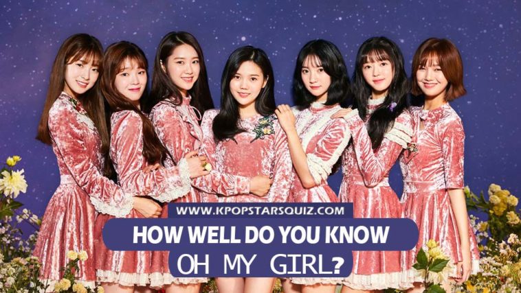 OH MY GIRL Quiz 2019