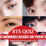 BTS Quiz: Can You Guess BTS members Based on Their Eyes?