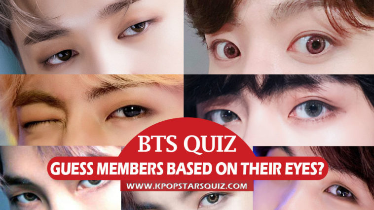 BTS Quiz: Can You Guess BTS members Based on Their Eyes?