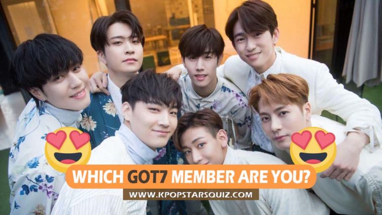 Which GOT7 Member Are You? – GOT7 Quiz 2019