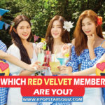 Which Red Velvet Member Are You? – Red Velvet Quiz 2019