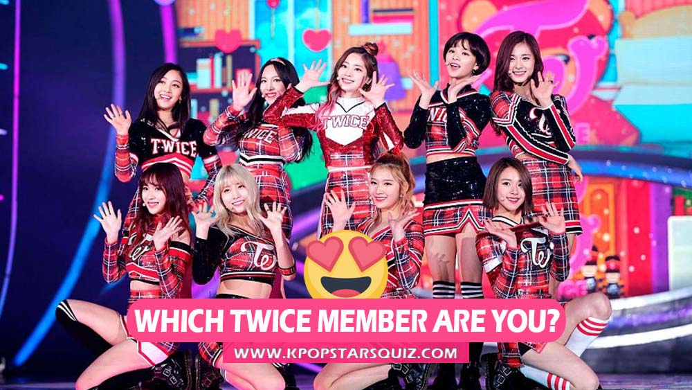 Which TWICE Member Are You? 1 of 9 Accurate Match Quiz