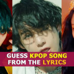Guess The Kpop Song From The Lyrics