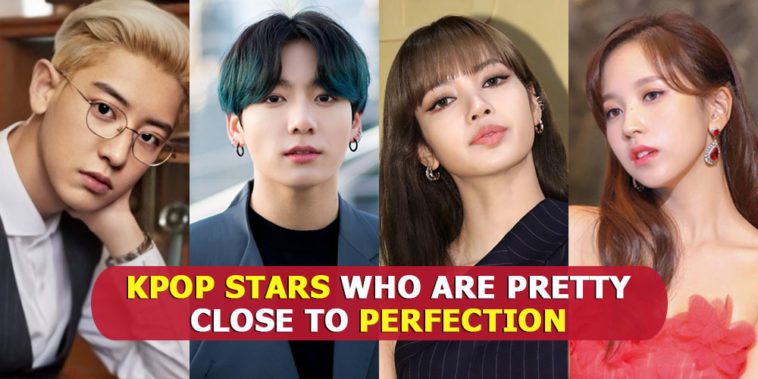Kpop Stars Who Are Pretty Close To Perfection