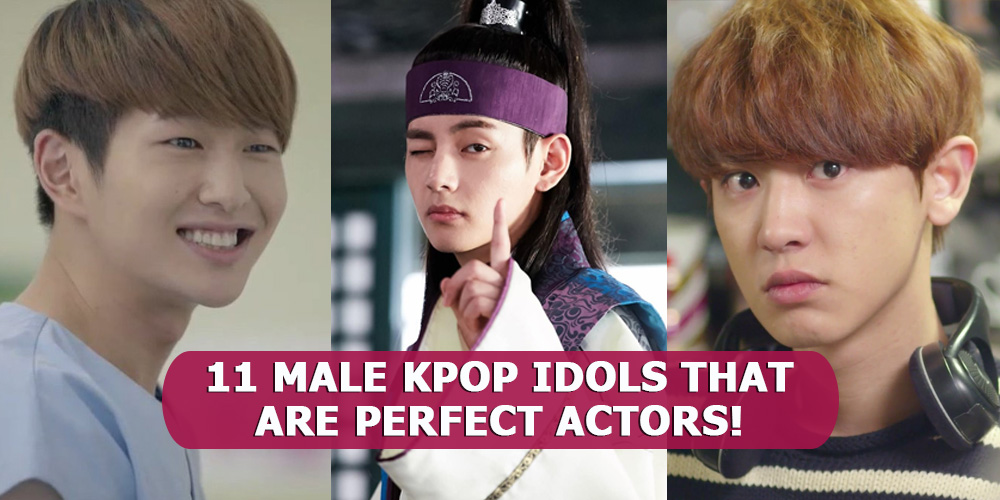 Male kpop idols that are perfect k-drama actors