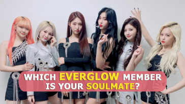 Everglow Quiz 2020 - Which Everglow Member Is Your Soulmate?