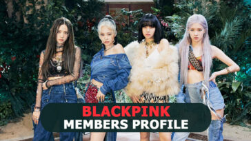 Blackpink Members Profile, Blackpink Ideal Type and 10 Facts You Should Know About Blackpink
