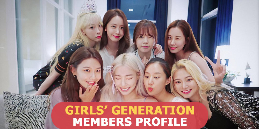 Girls' Generation Members Profile, SNSD Ideal Type and 10 Facts You Should Know About SNSD