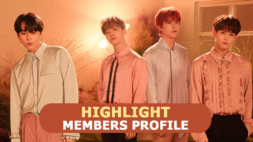 Highlight Members Profile, Highlight Ideal Type and 7 Facts You Should Know About Highlight