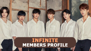 Infinite Members Profile, Infinite Ideal Type and 10 Facts You Should Know About Infinite