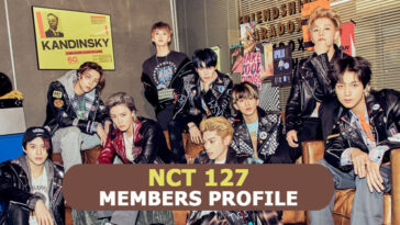 NCT 127 Members Profile, NCT 127 Ideal Type and 10 Facts You Should Know About NCT 127