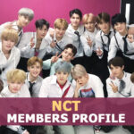 NCT Members Profile, NCT Ideal Type and 10 Facts You Should Know About NCT