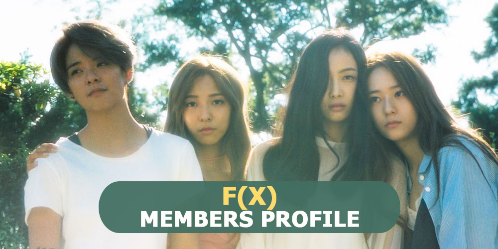 f(x) Members Profile, f(x) Ideal Type and 7 Facts You Should Know About f(x)