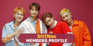SHINee Members Profile, SHINee Ideal Type and 10 Facts You Should Know About SHINee