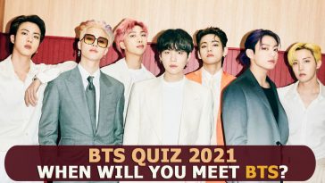 BTS Quiz 2021 – When will you meet BTS?