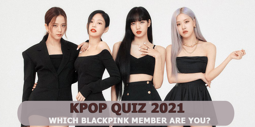 Which Blackpink Member You Are