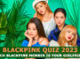 Blackpink Girlfriend Quiz 2023 - Which blackpink member is your girlfriend?