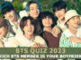 BTS Quiz Boyfriend 2023 - Which of BTS members is your boyfriend?