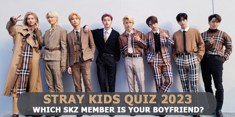 Stray Kids Boyfriend Quiz 2023 - Which SKZ member is your Boyfriend?
