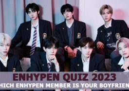 ENHYPEN Boyfriend Quiz 2023 - Which ENHYPEN member is your Boyfriend?
