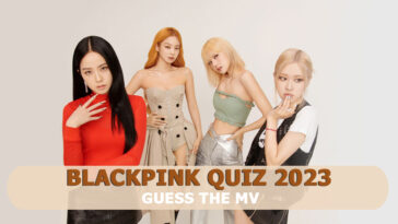 Blackpink quiz 2023-Guess The MV