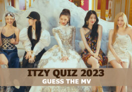 ITZY Quiz 2023-Guess The MV