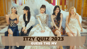 ITZY Quiz 2023-Guess The MV