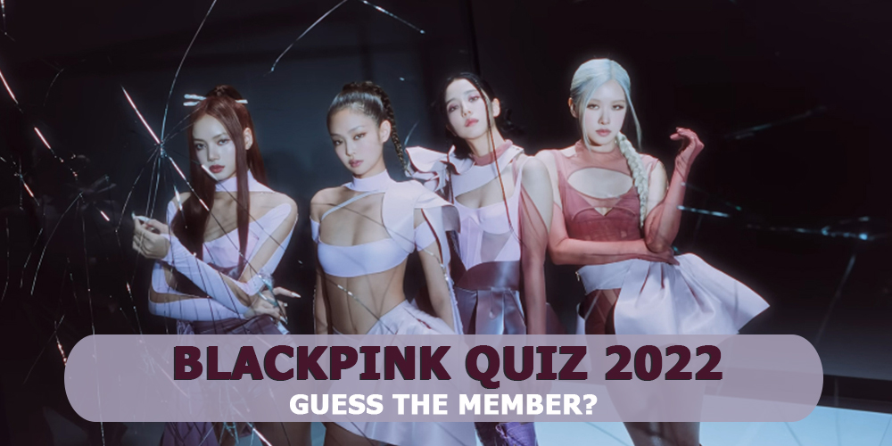 Blackpink Quiz 2022 Guess The Blackpink Member